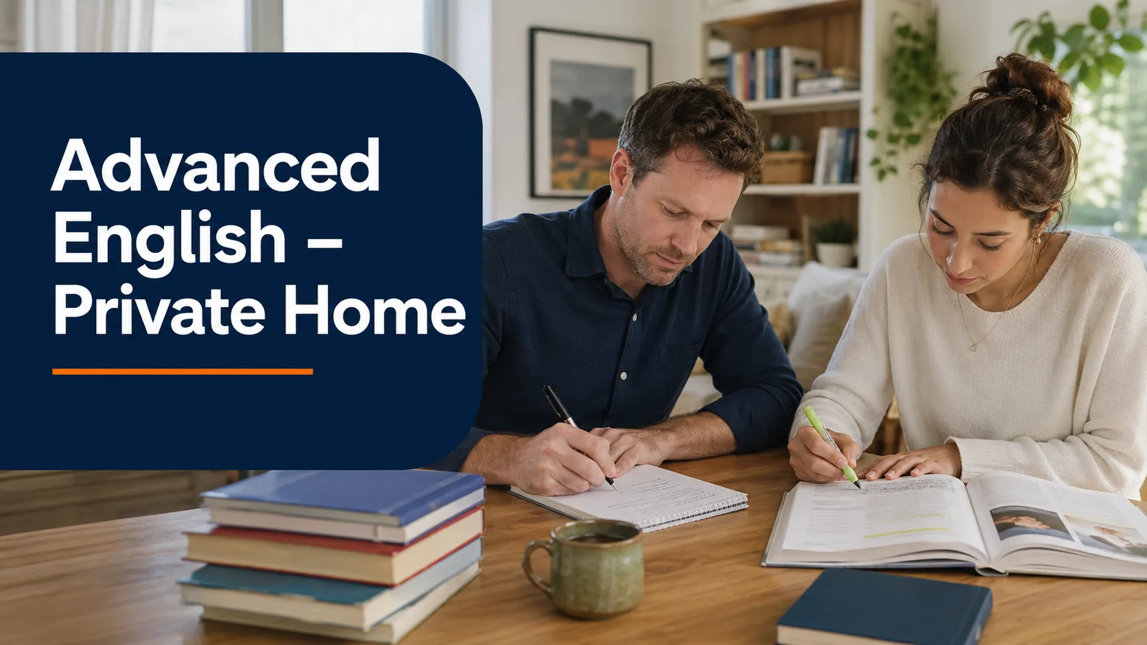 Advanced English – Private Home
