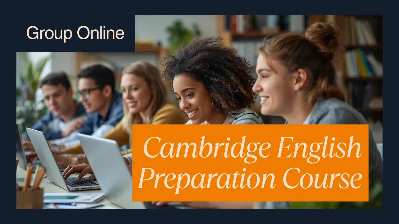 Cambridge English Preparation – Group Online