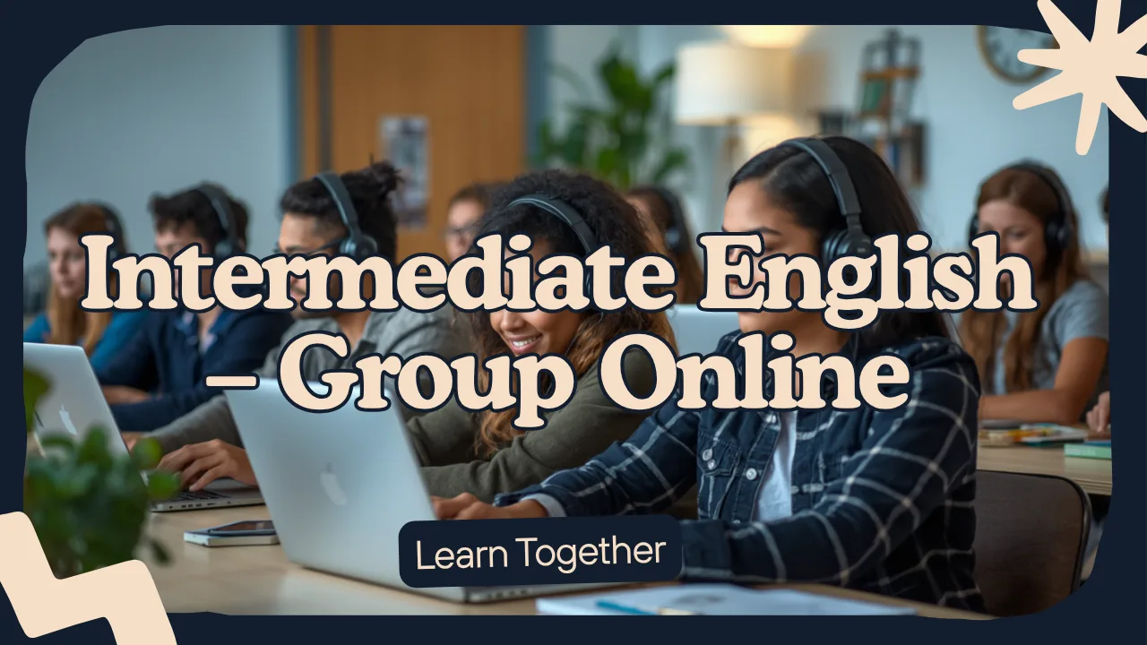 Intermediate English – Group Online