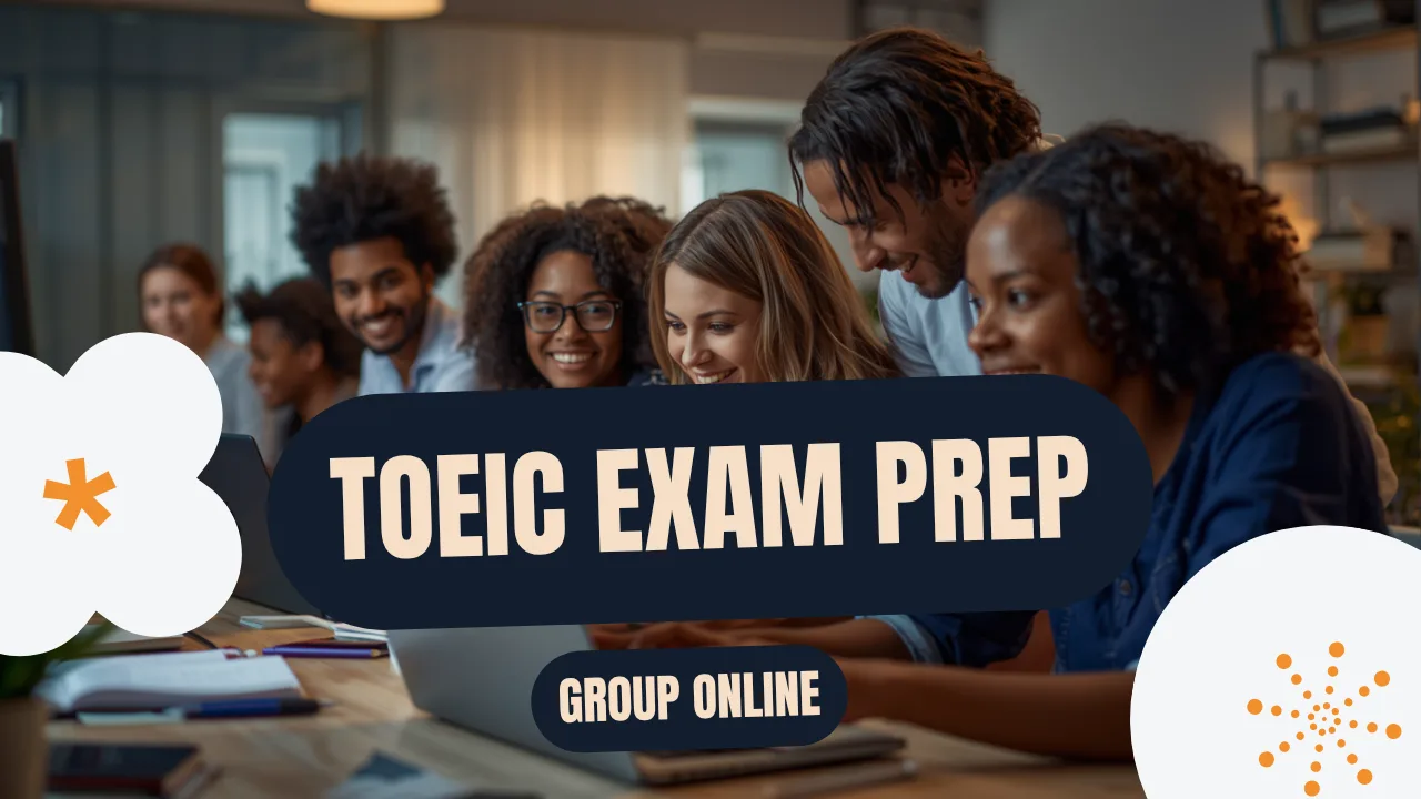 TOEIC Exam Preparation – Group Online
