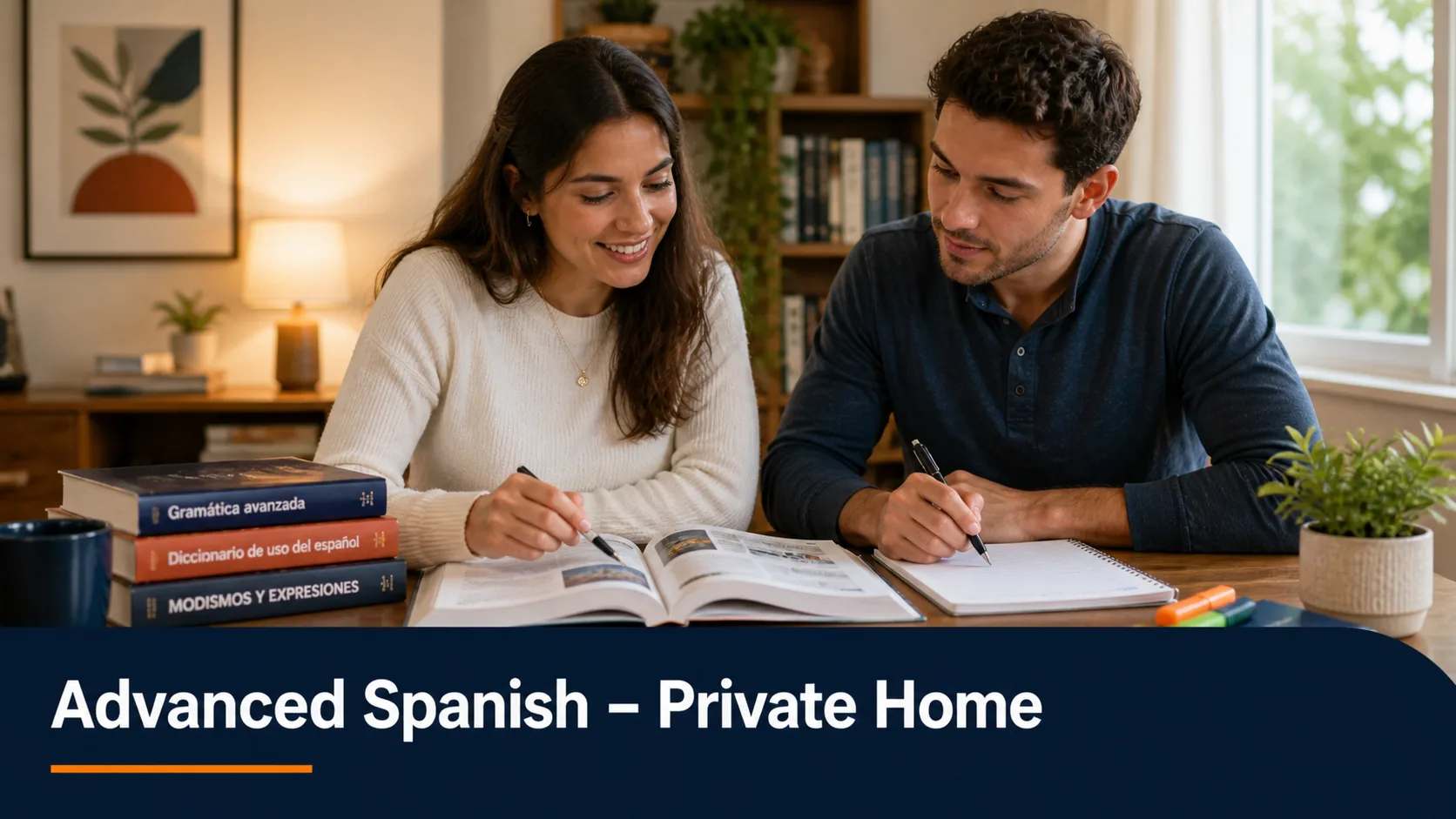 Advanced Spanish – Private Home